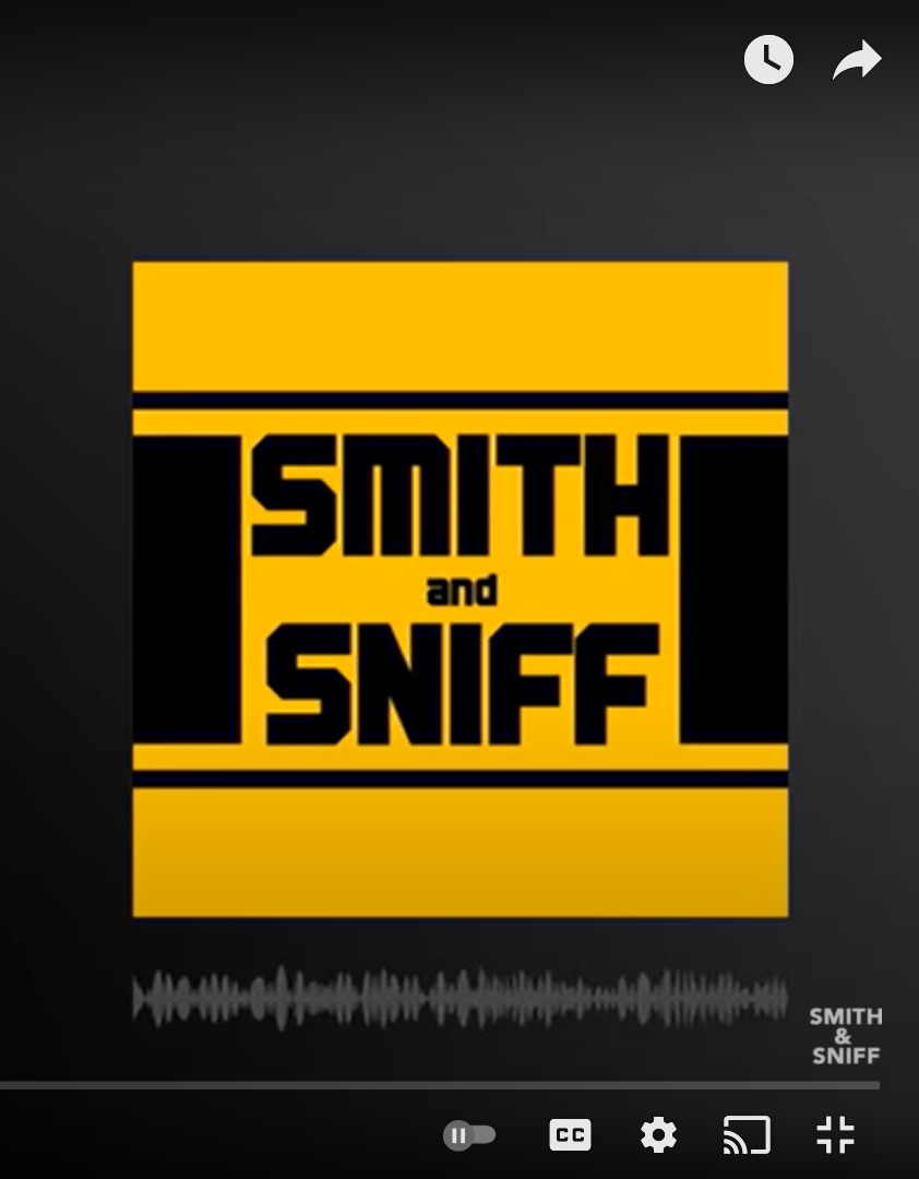 The Smith and Sniff Podcast