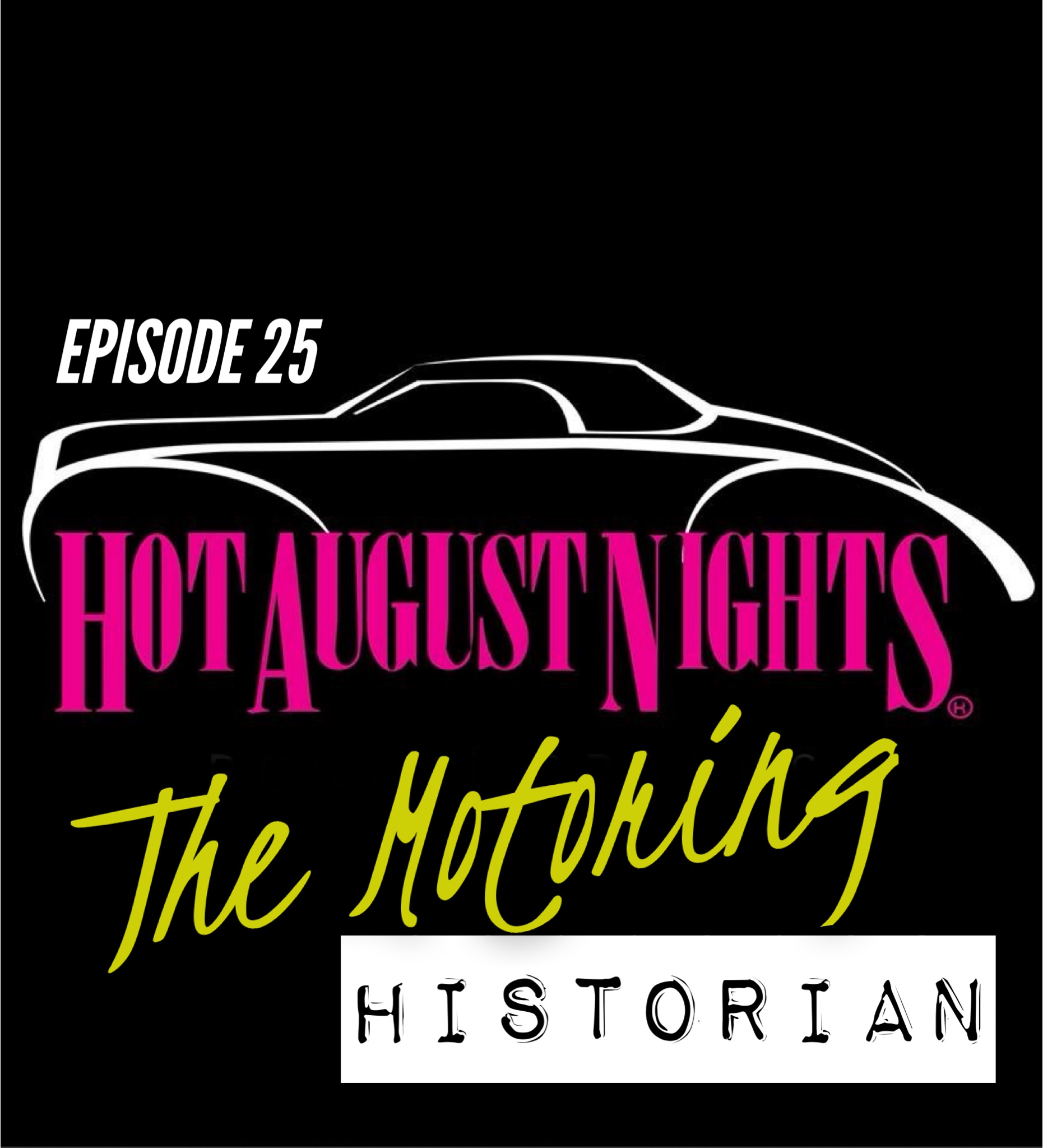 EP25: Hot August Nights 2024; BLS